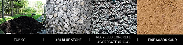 top soil, sand, blue stone gravel, recycled concrete aggegrate, RCA